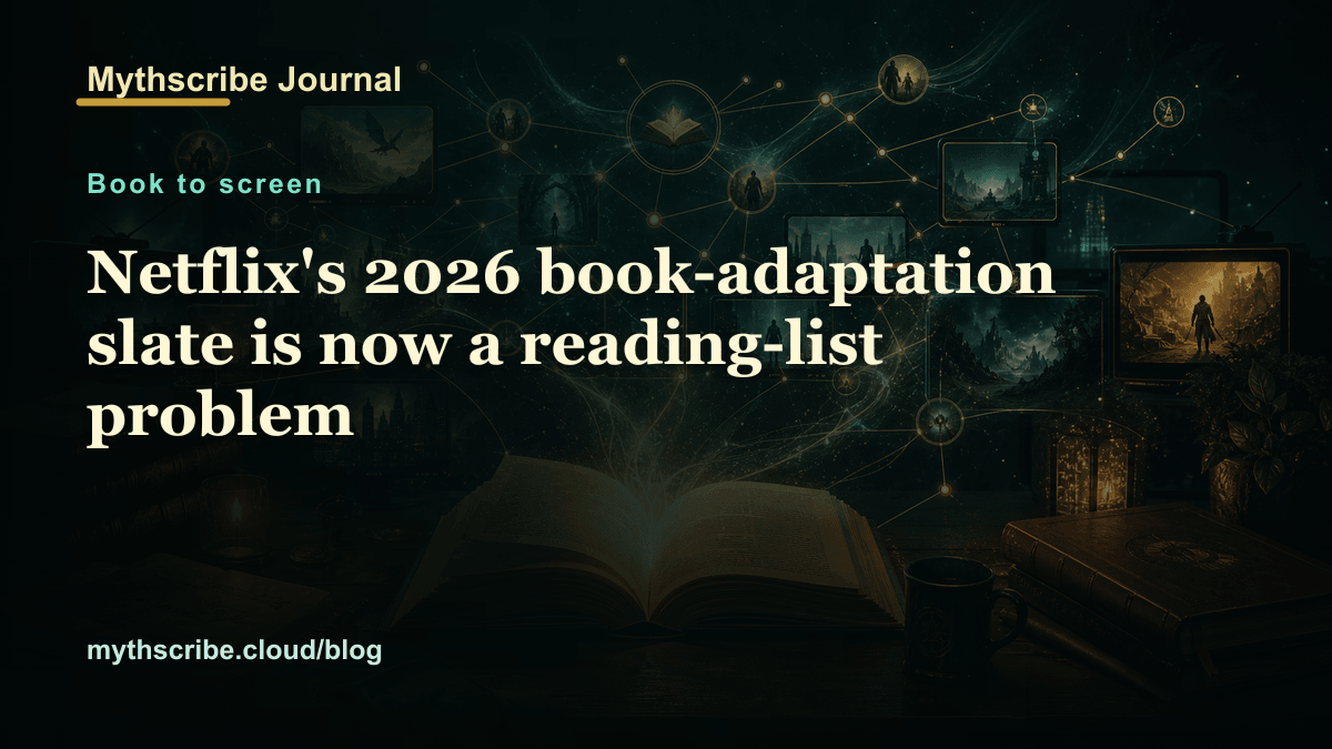 Netflix's 2026 book-adaptation slate is now a reading-list problem