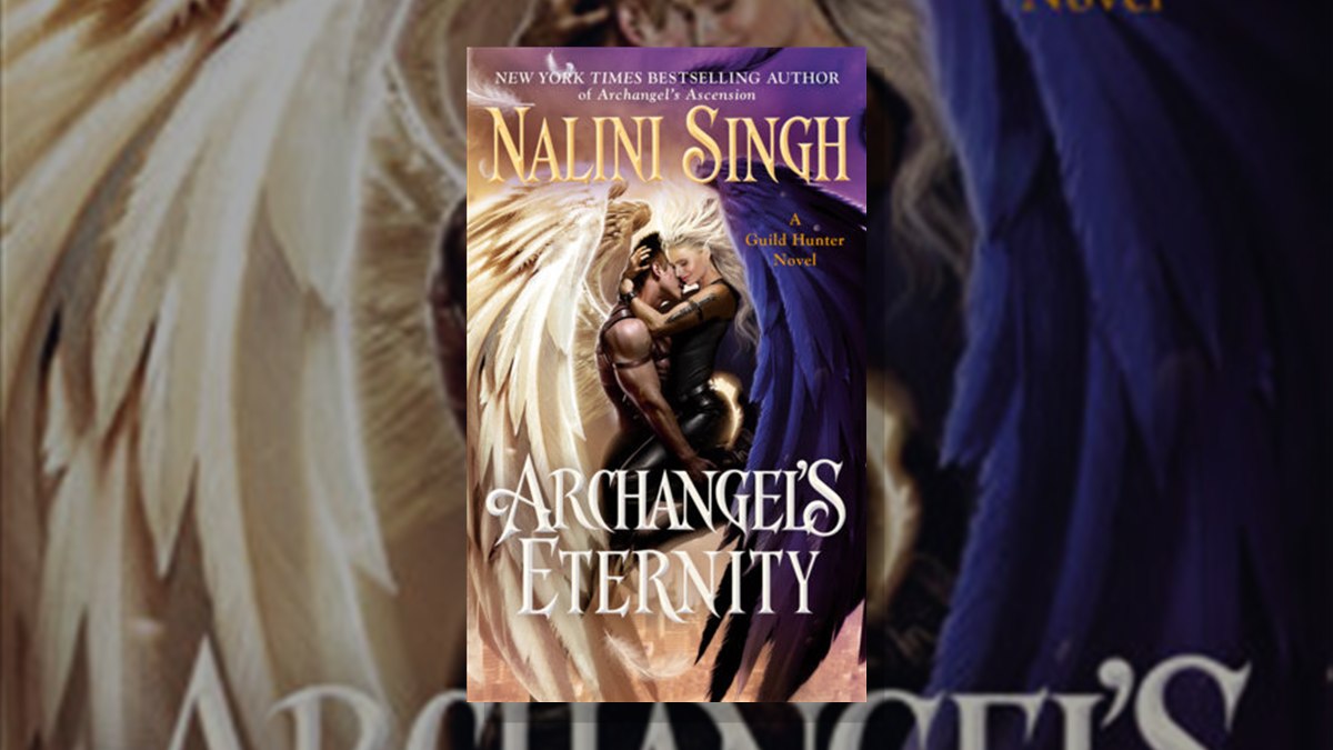 Archangel's Eternity brings Nalini Singh's Guild Hunter series to book 18