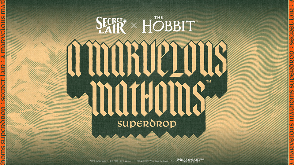 Secret Lair’s A Marvelous Mathoms lines up five Hobbit drops for Magic’s marketplace
