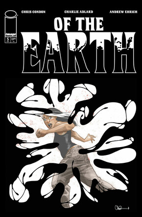 OF THE EARTH #5 (OF 6) joins Image Comics' September 17 release watch