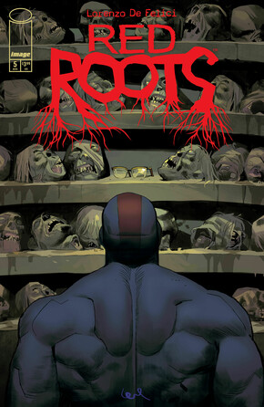 RED ROOTS #5 joins Image Comics' September 17 release watch