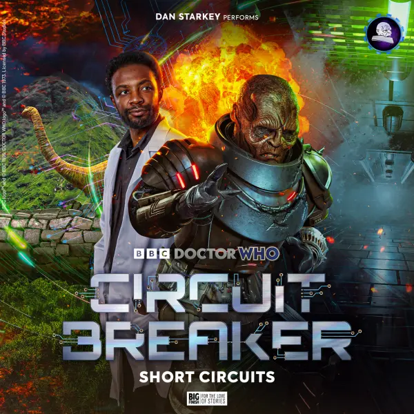 Short Circuits adds two final backstories to Doctor Who Circuit Breaker