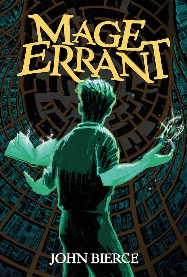 Mage Errant begins in hardcover: Into the Labyrinth arrives September 29