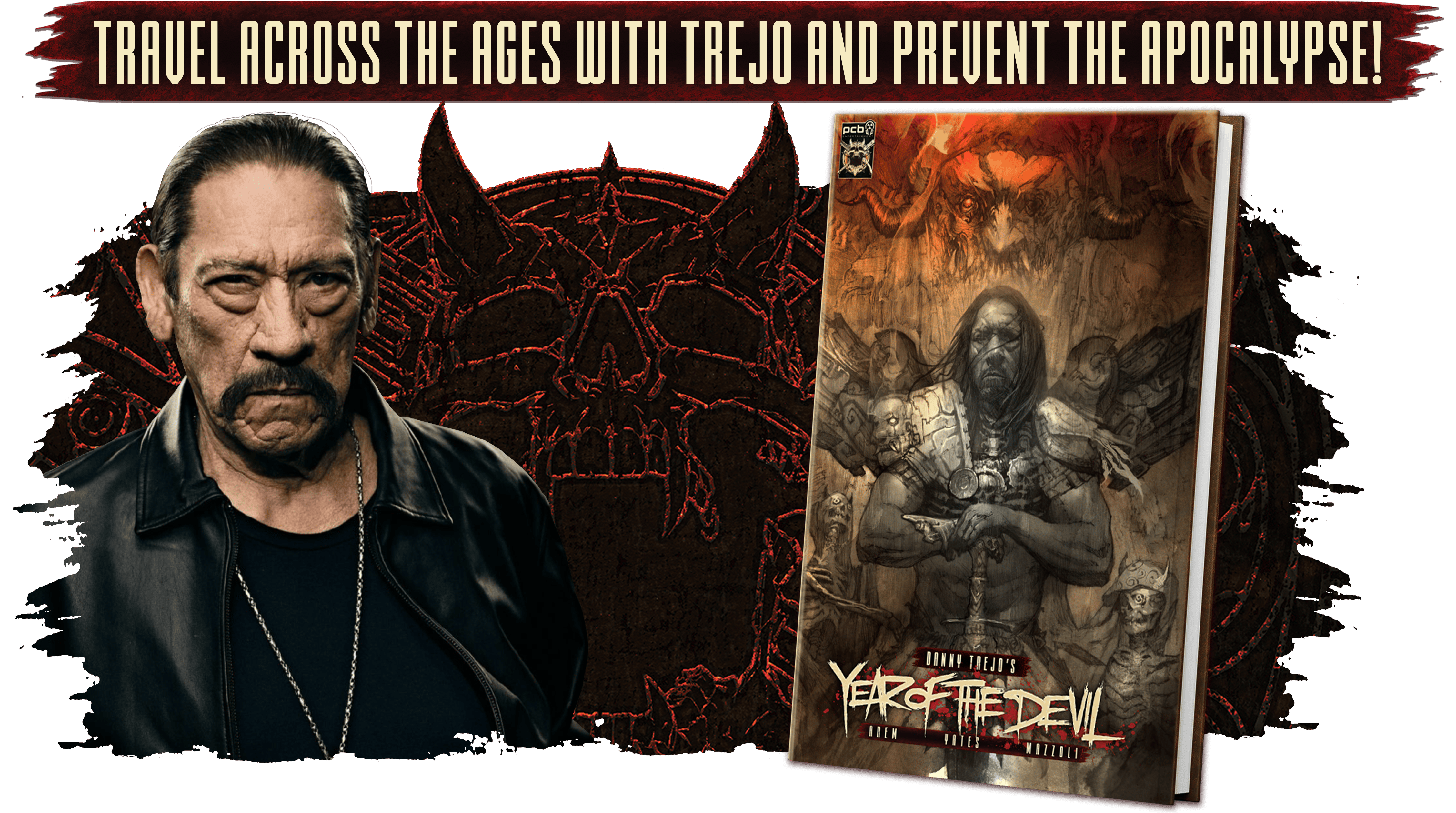 Danny Trejo's Year of the Devil graphic novel campaign opens September 29